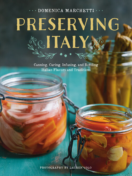 Title details for Preserving Italy by Domenica Marchetti - Available